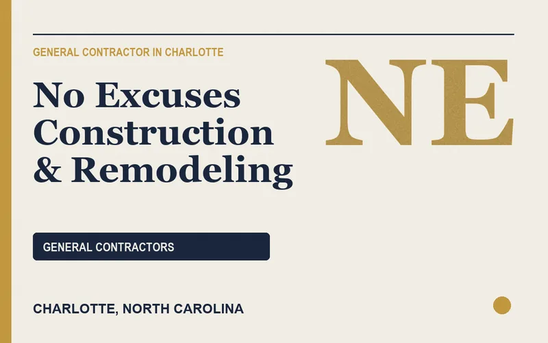 No Excuses Construction & Remodeling in Charlotte, North Carolina