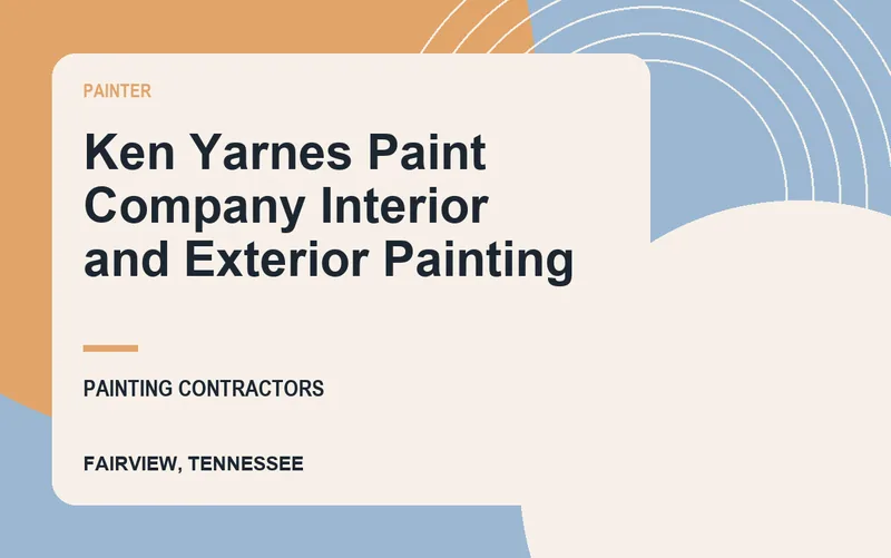 Ken Yarnes Paint Company Interior and Exterior Painting in Fairview, Tennessee