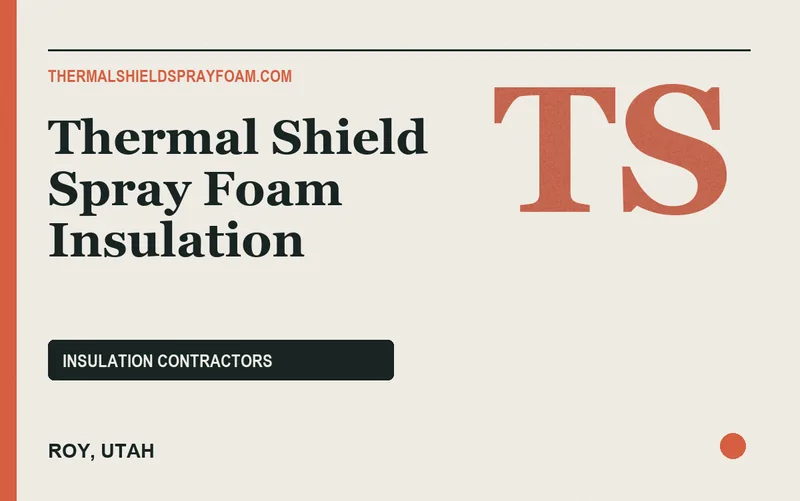 Thermal Shield Spray Foam Insulation in Roy, Utah