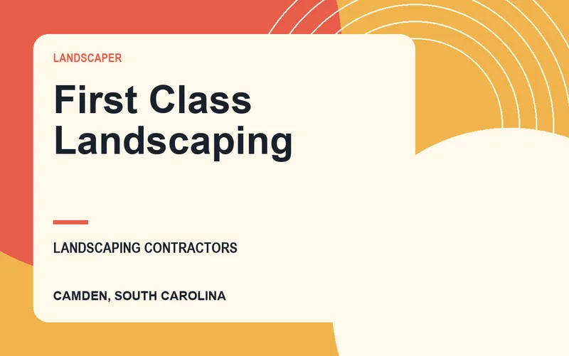 First Class Landscaping in Camden, South Carolina