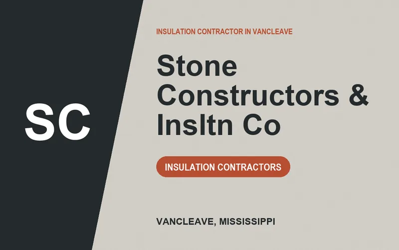 Stone Constructors & Insltn Co in Vancleave, Mississippi