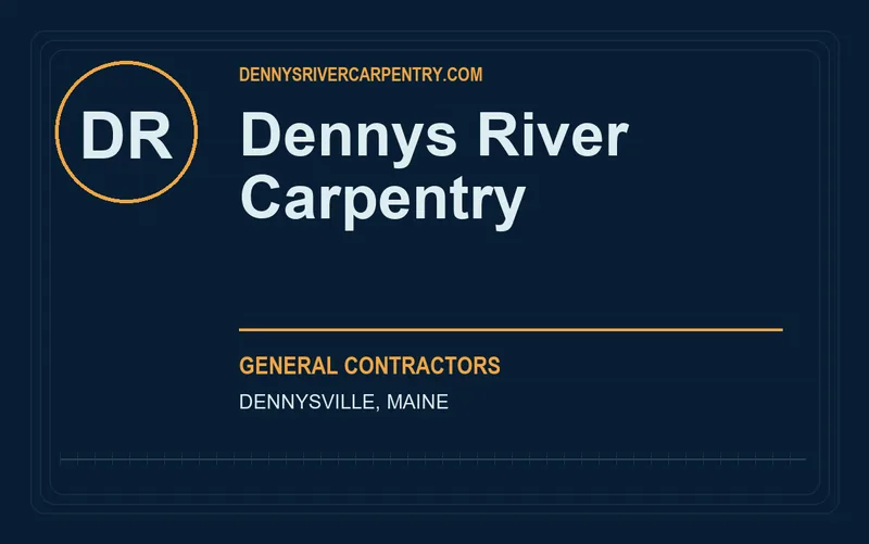 Dennys River Carpentry in Dennysville, Maine