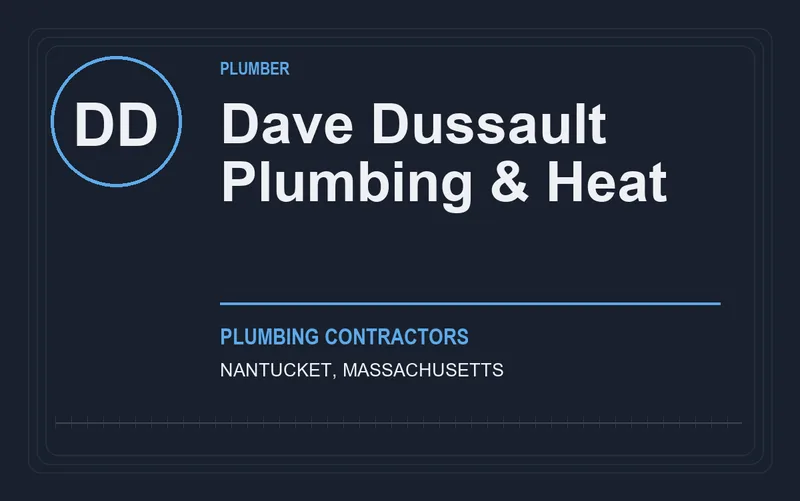 Dave Dussault Plumbing & Heat in Nantucket, Massachusetts