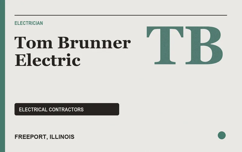 Tom Brunner Electric in Freeport, Illinois
