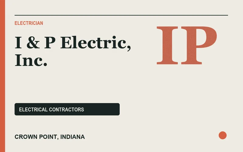 I & P Electric, Inc. in Crown Point, Indiana