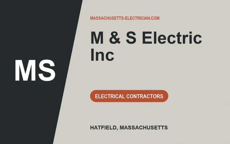 M & S Electric Inc in Hatfield, Massachusetts