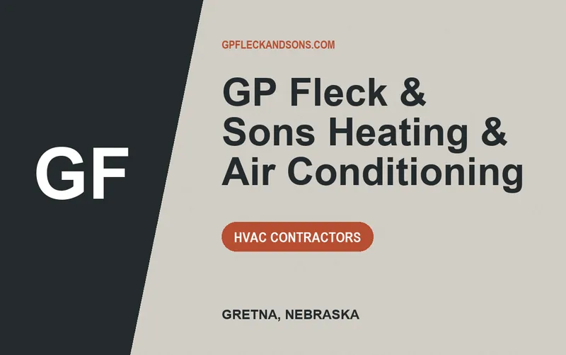 GP Fleck & Sons Heating & Air Conditioning in Gretna, Nebraska