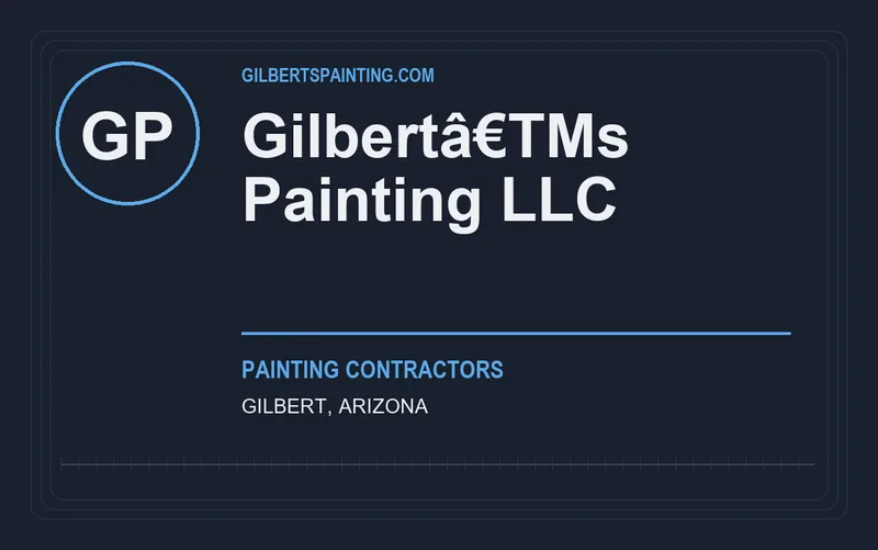 Gilbertâ€TMs Painting LLC in Gilbert, Arizona