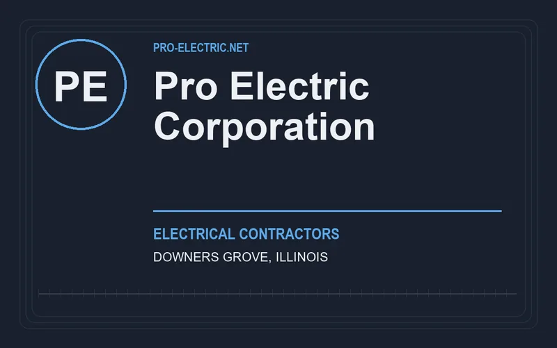 Pro Electric Corporation in Downers Grove, Illinois