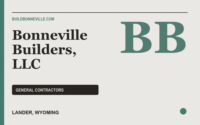 Bonneville Builders, LLC in Lander, Wyoming
