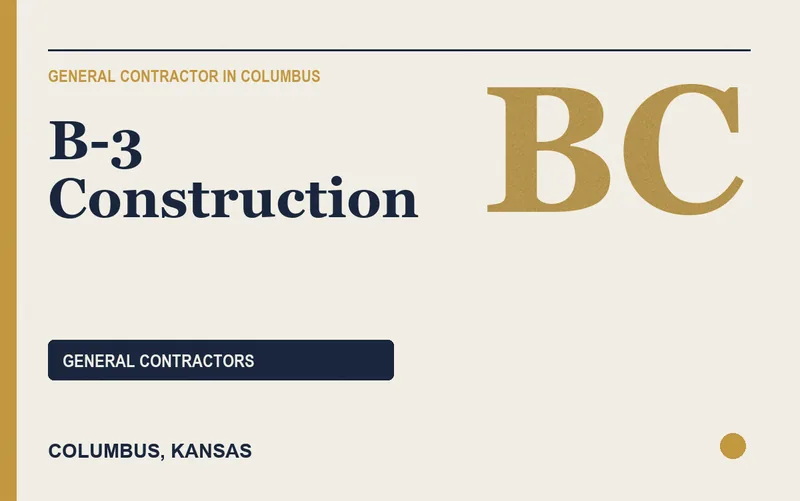 B-3 Construction in Columbus, Kansas