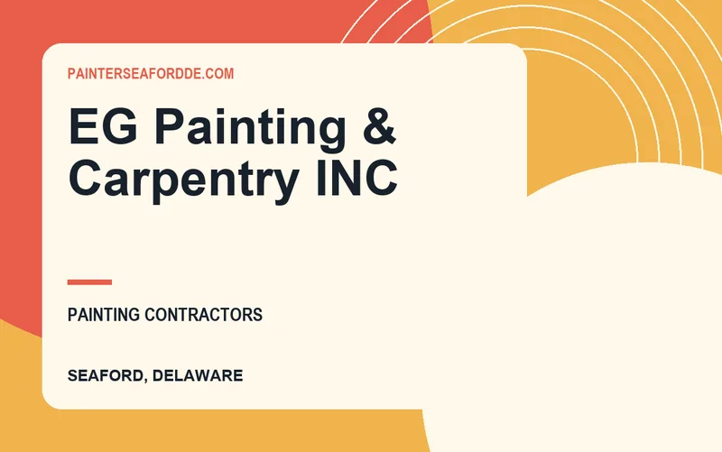 EG Painting & Carpentry INC in Seaford, Delaware