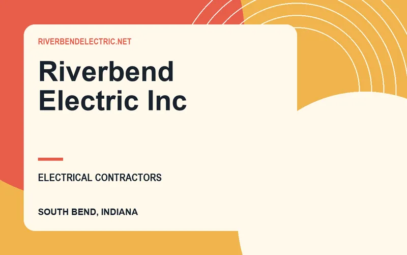 Riverbend Electric Inc in South Bend, Indiana