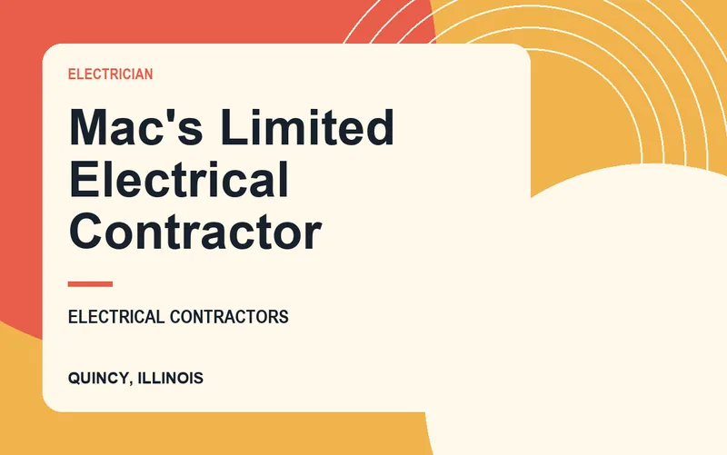 Mac's Limited Electrical Contractor in Quincy, Illinois