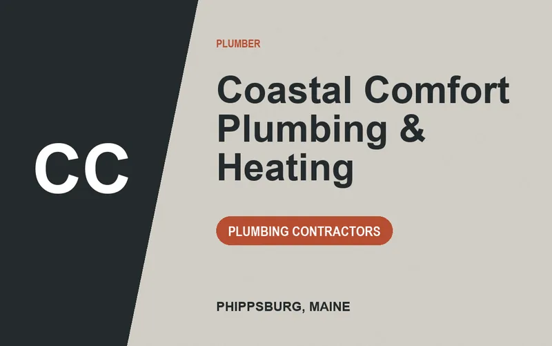 Coastal Comfort Plumbing & Heating in Phippsburg, Maine