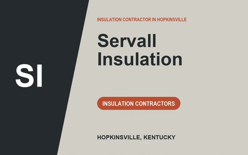 Servall Insulation in Hopkinsville, Kentucky