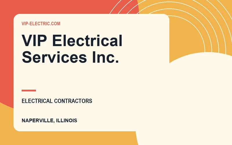 VIP Electrical Services Inc. in Naperville, Illinois