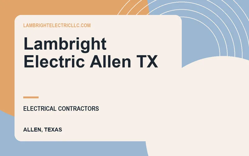 Lambright Electric Allen TX in Allen, Texas