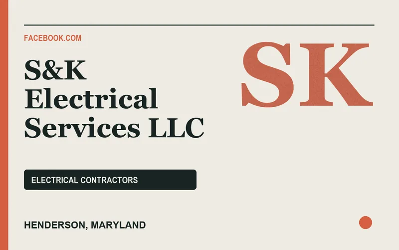 S&K Electrical Services LLC in Henderson, Maryland
