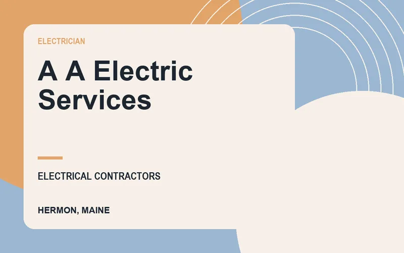 A A Electric Services in Hermon, Maine