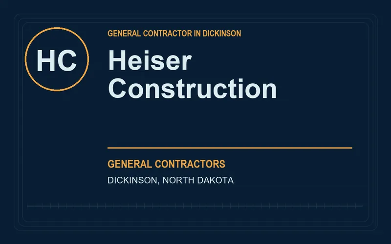 Heiser Construction in Dickinson, North Dakota