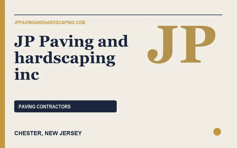 JP Paving and hardscaping inc in Chester, New Jersey