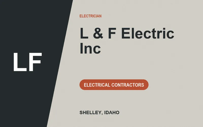 L & F Electric Inc in Shelley, Idaho