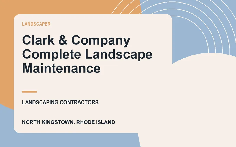 Clark & Company Complete Landscape Maintenance in North Kingstown, Rhode Island