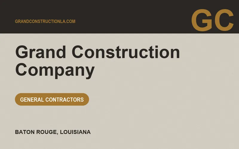 Grand Construction Company in Baton Rouge, Louisiana