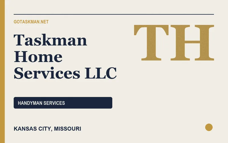 Taskman Home Services LLC in Kansas City, Missouri