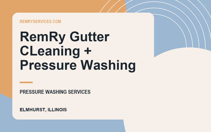 RemRy Gutter CLeaning + Pressure Washing in Elmhurst, Illinois