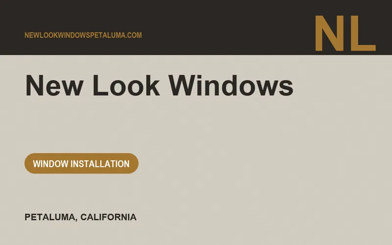 New Look Windows in Petaluma, California