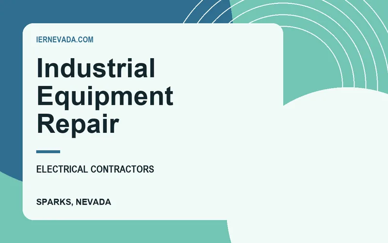 Industrial Equipment Repair in Sparks, Nevada