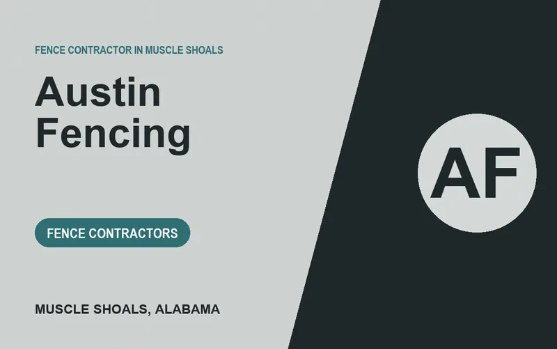 Austin Fencing in Muscle Shoals, Alabama