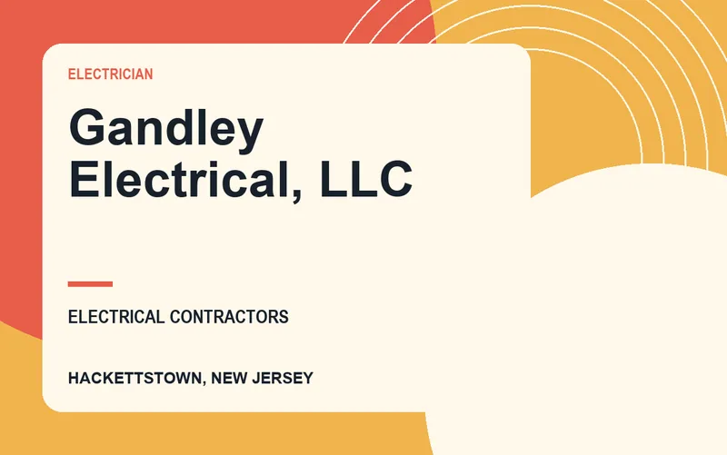 Gandley Electrical, LLC in Hackettstown, New Jersey