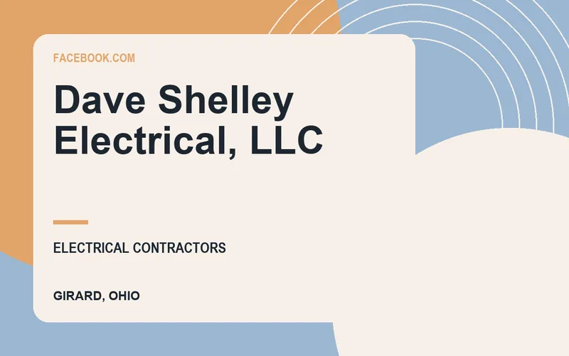 Dave Shelley Electrical, LLC in Girard, Ohio