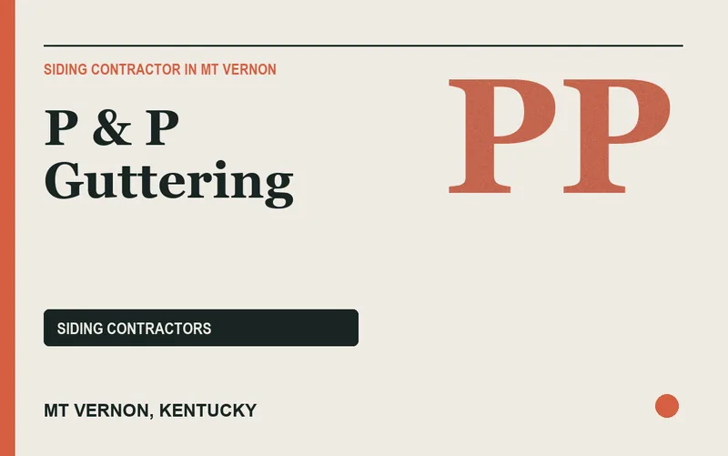 P & P Guttering in Mt Vernon, Kentucky