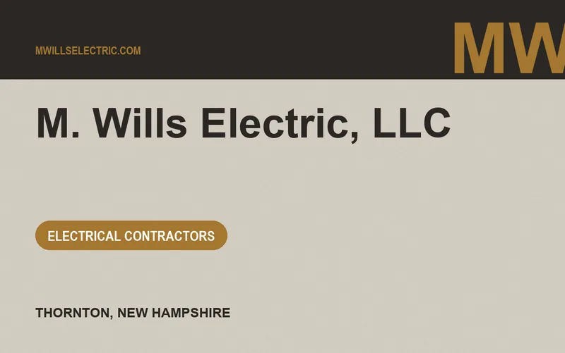 M. Wills Electric, LLC in Thornton, New Hampshire