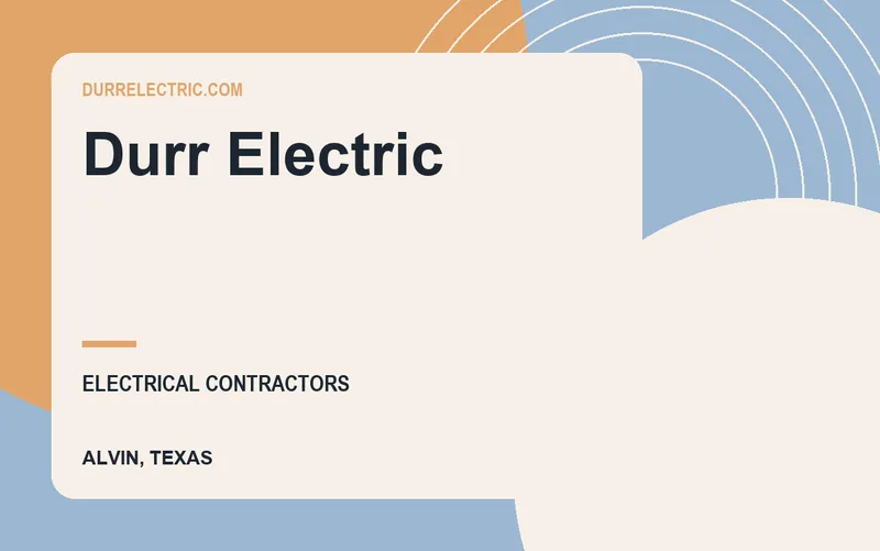 Durr Electric in Alvin, Texas