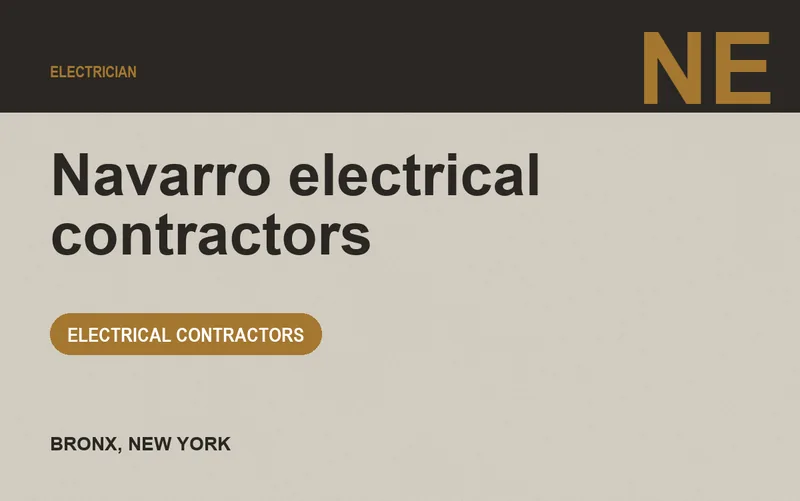 Navarro electrical contractors in Bronx, New York