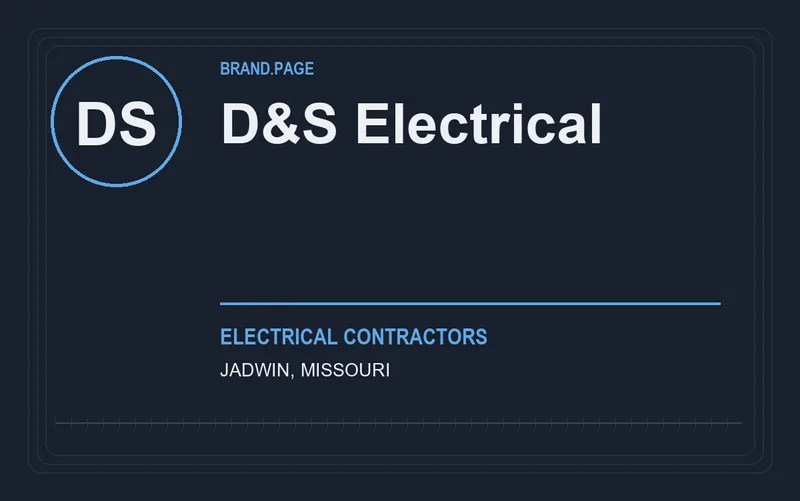 D&S Electrical in Jadwin, Missouri