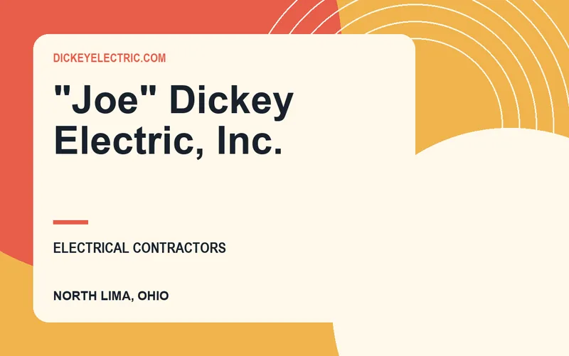 "Joe" Dickey Electric, Inc. in North Lima, Ohio