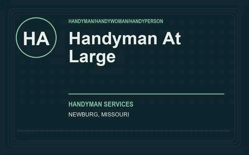 Handyman At Large in Newburg, Missouri