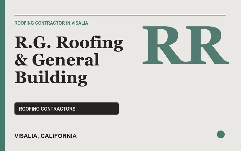 R.G. Roofing & General Building in Visalia, California