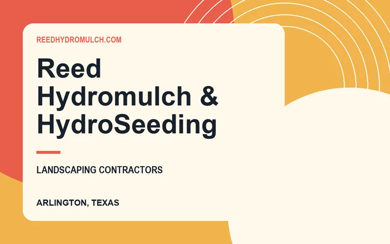 Reed Hydromulch & HydroSeeding in Arlington, Texas