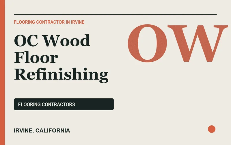OC Wood Floor Refinishing in Irvine, California