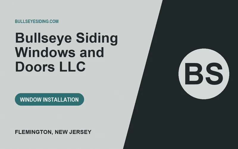 Bullseye Siding Windows and Doors LLC in Flemington, New Jersey