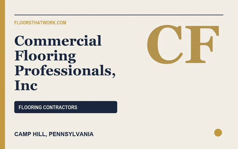 Commercial Flooring Professionals, Inc in Camp Hill, Pennsylvania