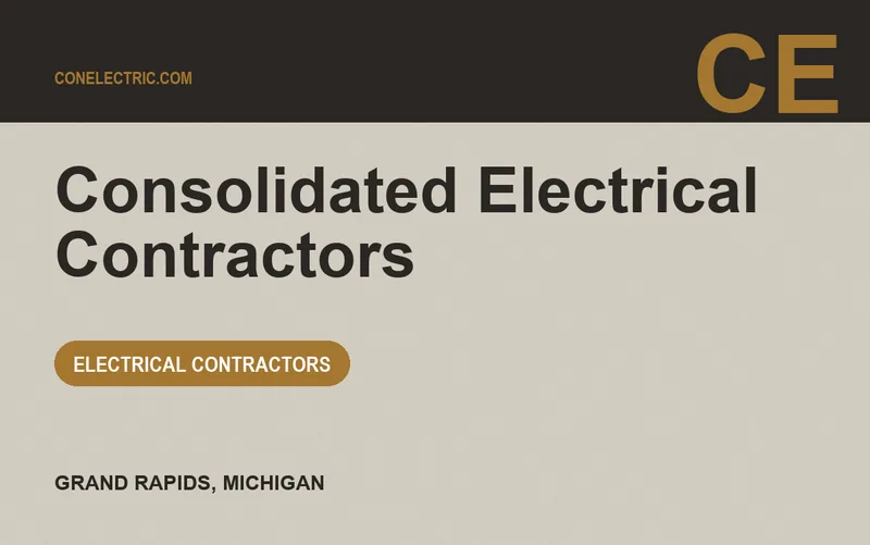 Consolidated Electrical Contractors in Grand Rapids, Michigan