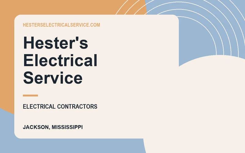 Hester's Electrical Service in Jackson, Mississippi
